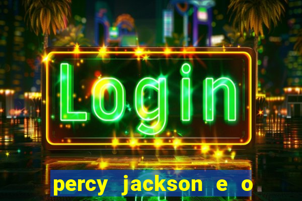 percy jackson e o mar de monstros filme drive