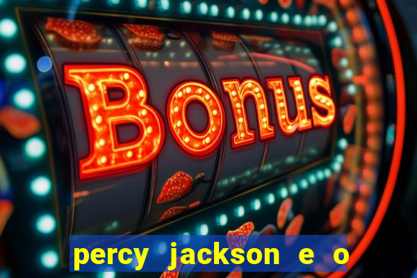 percy jackson e o mar de monstros filme drive