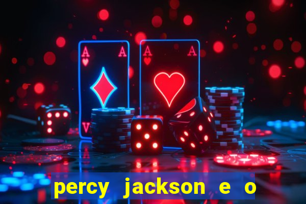 percy jackson e o mar de monstros filme drive