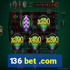 136 bet .com