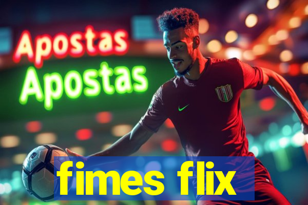 fimes flix