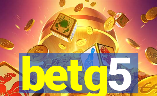 betg5