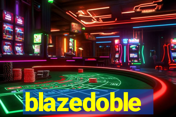 blazedoble