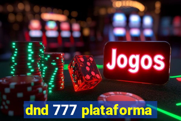 dnd 777 plataforma