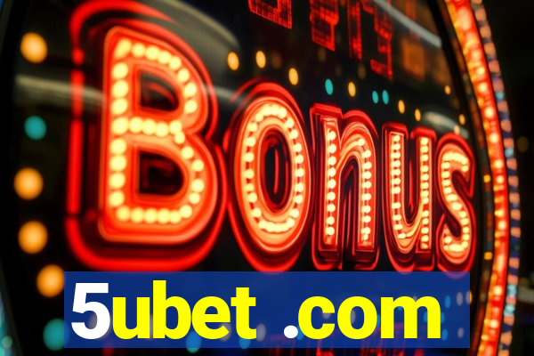 5ubet .com