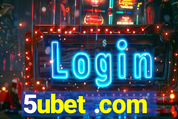 5ubet .com