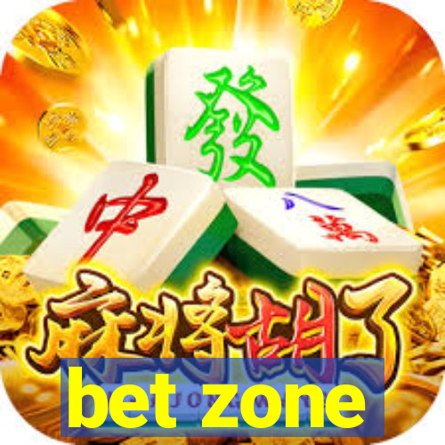 bet zone
