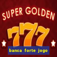 banca forte jogo do bicho app