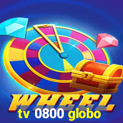 tv 0800 globo