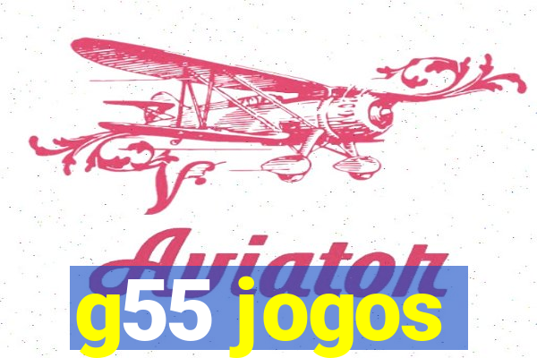 g55 jogos