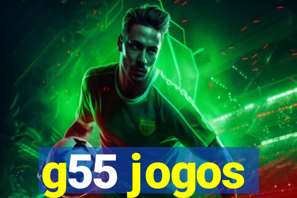 g55 jogos