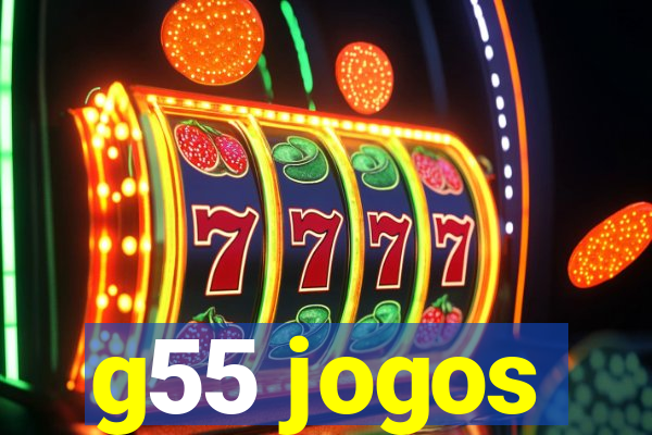 g55 jogos