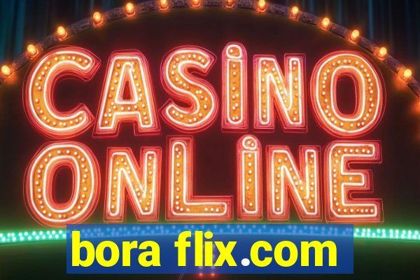 bora flix.com