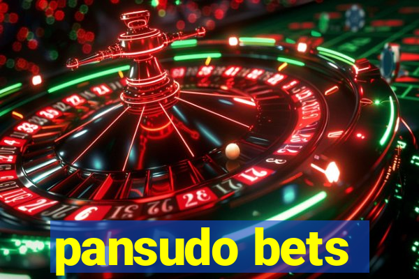 pansudo bets
