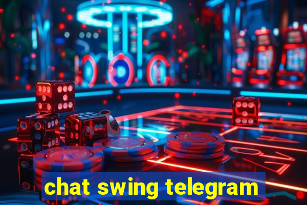 chat swing telegram