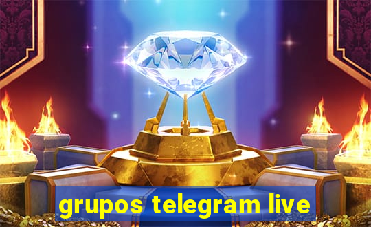 grupos telegram live