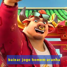 baixar jogo homem aranha