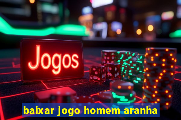 baixar jogo homem aranha