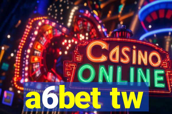 a6bet tw
