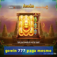 gowin 777 paga mesmo