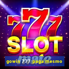 gowin 777 paga mesmo