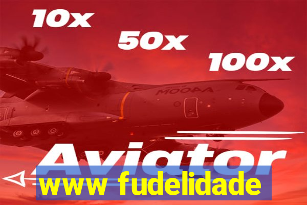 www fudelidade