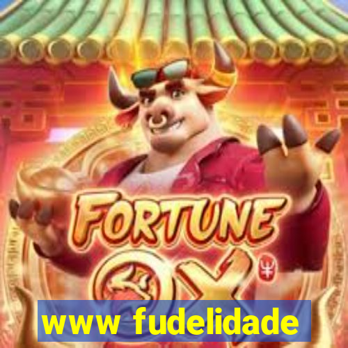 www fudelidade