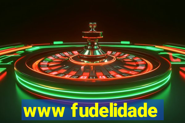 www fudelidade