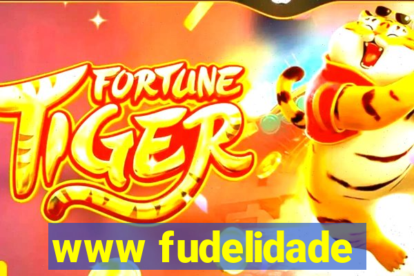 www fudelidade