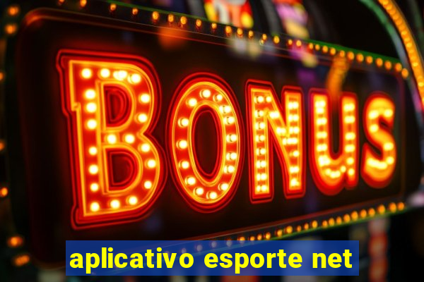 aplicativo esporte net