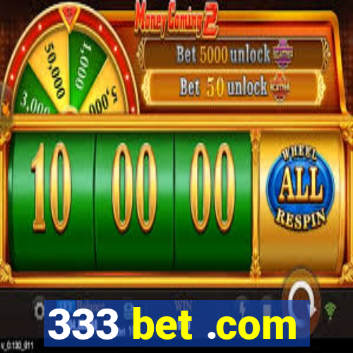 333 bet .com