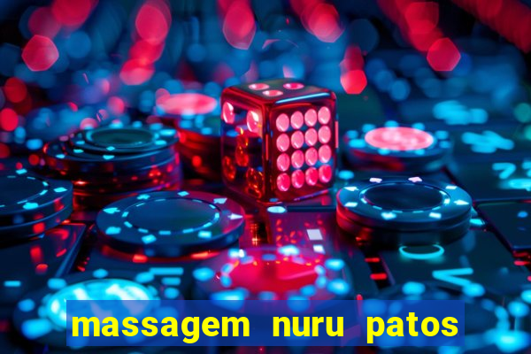massagem nuru patos de minas