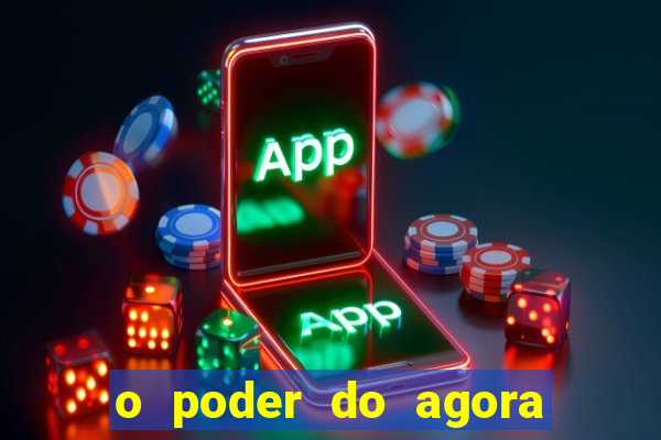 o poder do agora pdf google drive