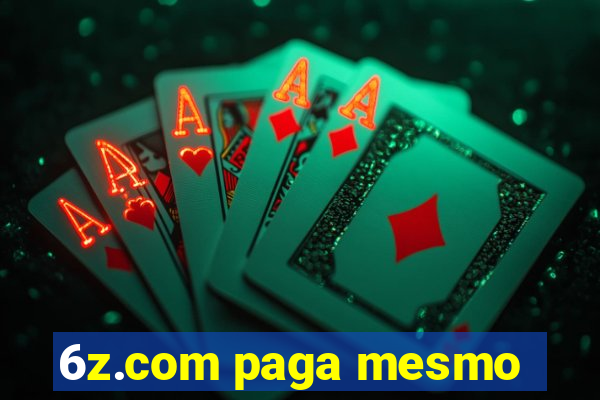 6z.com paga mesmo