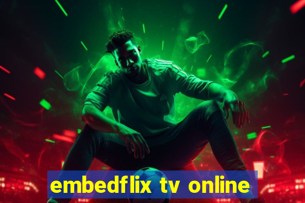 embedflix tv online