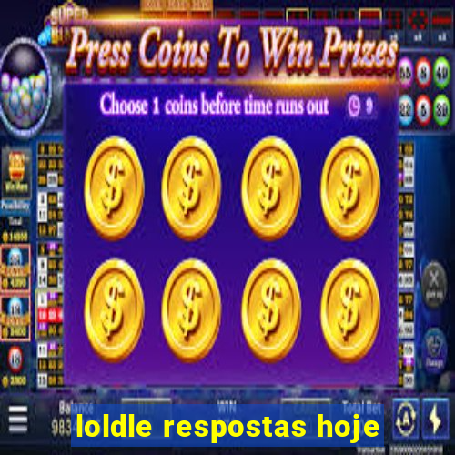 loldle respostas hoje