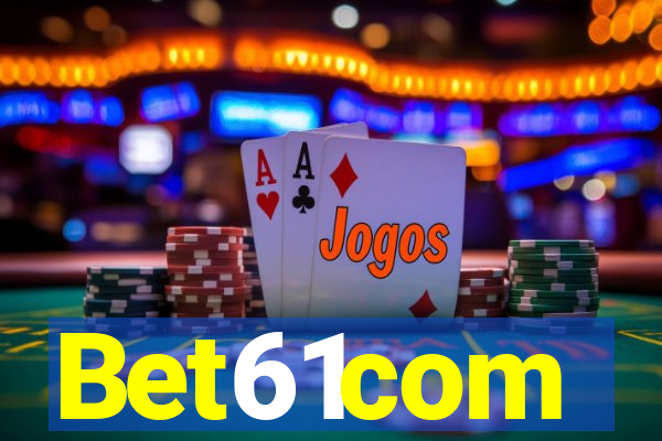 Bet61com