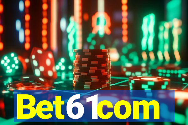 Bet61com
