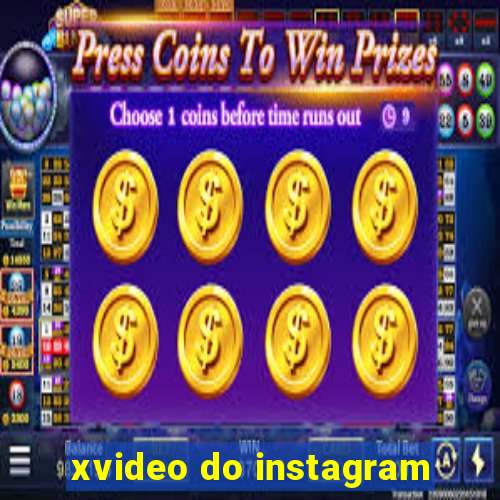 xvideo do instagram