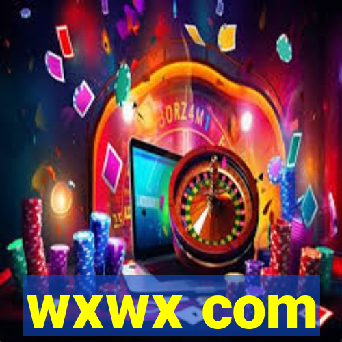wxwx com