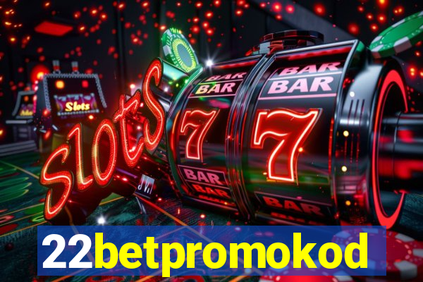 22betpromokod