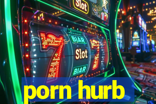 porn hurb