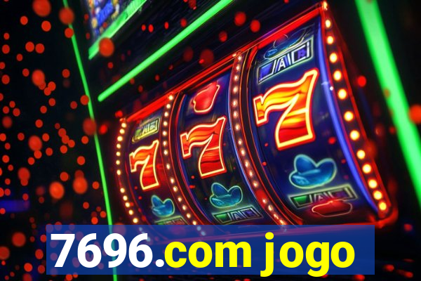 7696.com jogo