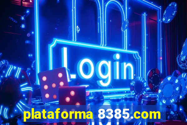 plataforma 8385.com