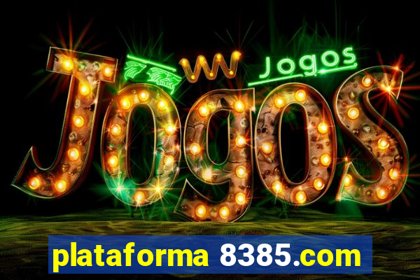 plataforma 8385.com