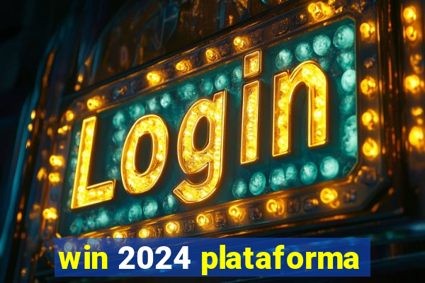 win 2024 plataforma