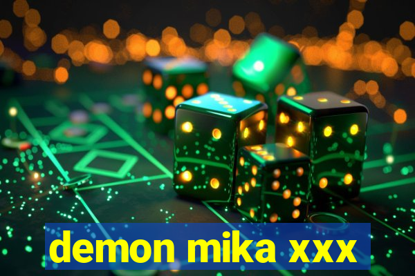 demon mika xxx