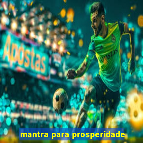 mantra para prosperidade
