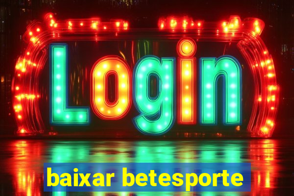 baixar betesporte