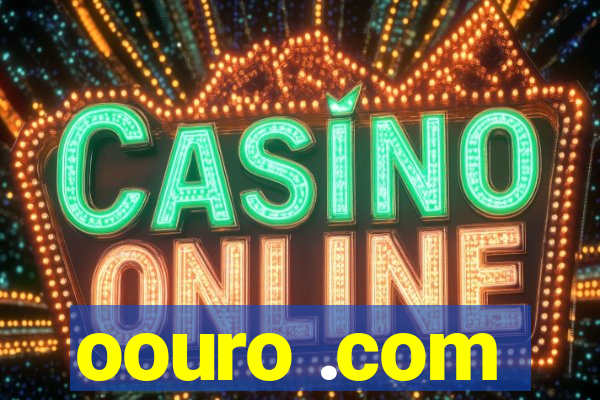 oouro .com